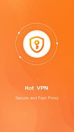 Hot VPN- Secure and Fast VPN應用截圖第1張