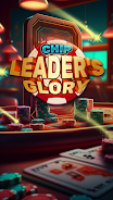 Chip Leader Glory スクリーンショット 1