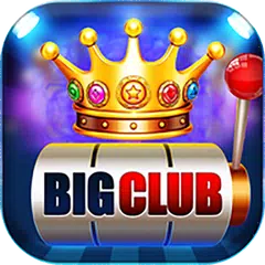 Big-Club – Cổng Game 5* Đầu Tiên Ra Mắt