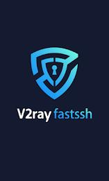 V2Ray Fastssh VPN應用截圖第1張