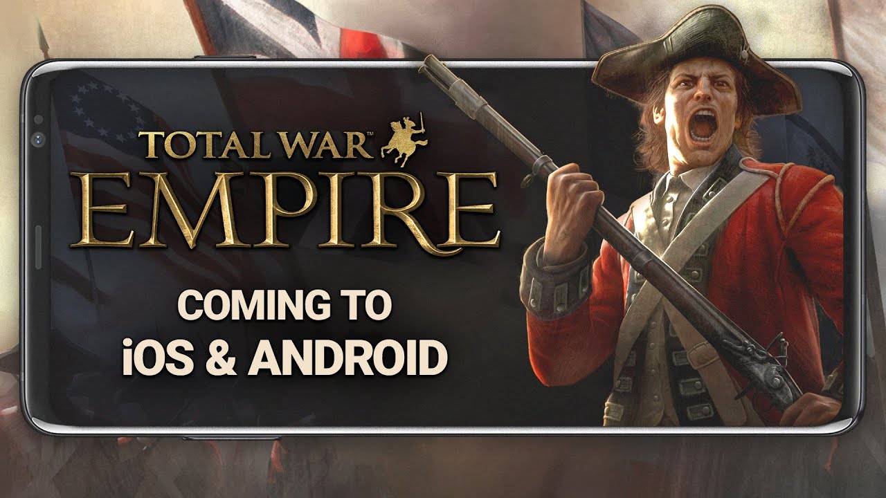 'Total War: Empire' marcha para dispositivos móveis neste outono