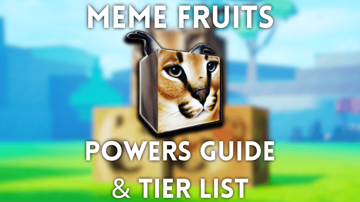 Ultimate Meme Fruits Powers Lista de camadas e guia [Atualização 1]