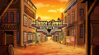 Dance of Jewels:Wild Wild West应用截图第1张