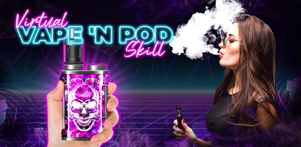 Virtual Vape'N Pod Skill应用截图第1张