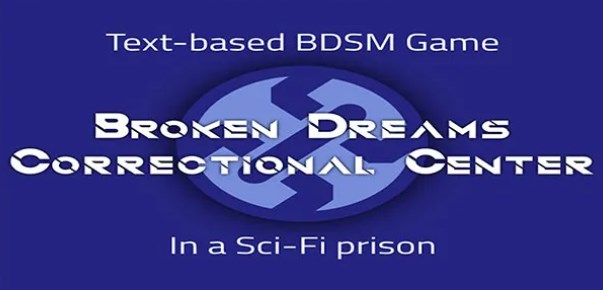 Broken Dreams Correctional Center [v0.1.2]