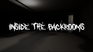 The Depths of Backrooms应用截图第1张