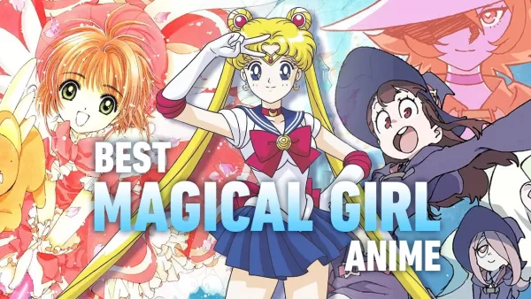 Top 10 Magical Girl Anime: Die bezauberndste aller Zeiten