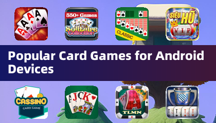 Androidデバイス用の人気カードゲーム