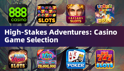 High-Stakes Adventures: Casino-Spieleauswahl