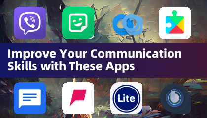 Improve Your Communication Skills with These Apps