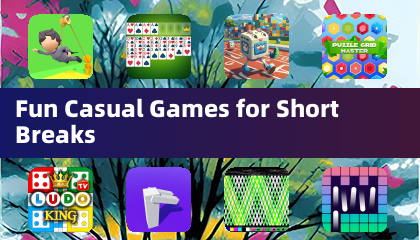 Fun Casual Games for Short Breaks