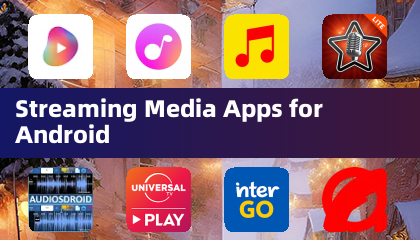 Streaming Media Apps for Android