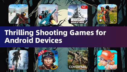 Thrilling Shooting Games for Android Devices