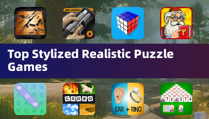 Top Stylized Realistic Puzzle Games