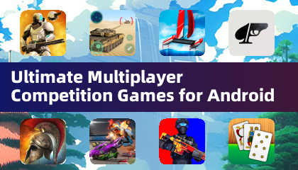 Ultimate Multiplayer Competition Games for Android