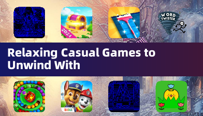 Relaxing Casual Games to Unwind With