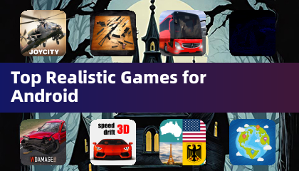 Top Realistic Games for Android