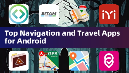 Top Navigation and Travel Apps for Android