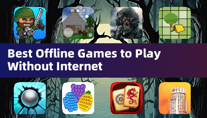 Best Offline Games to Play Without Internet