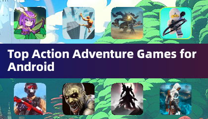 Top Action Adventure Games for Android