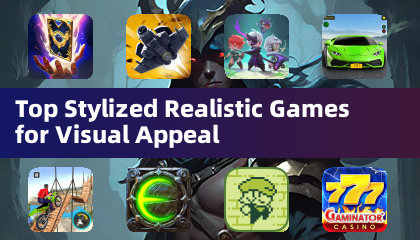 Top Stylized Realistic Games for Visual Appeal