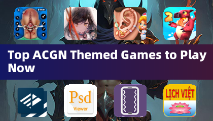 Top ACGN Themed Games to Play Now
