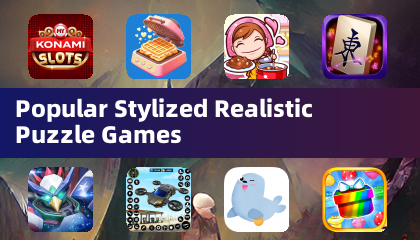 Popular Stylized Realistic Puzzle Games