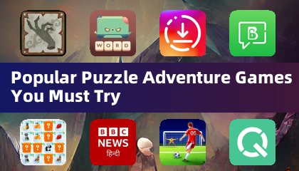Popular Puzzle Adventure Games You Must Try