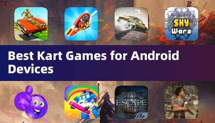 Best Kart Games for Android Devices