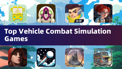 Top Vehicle Combat Simulation Games