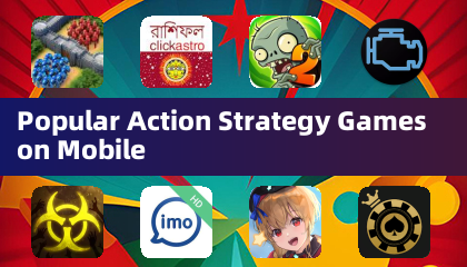 Popular Action Strategy Games on Mobile