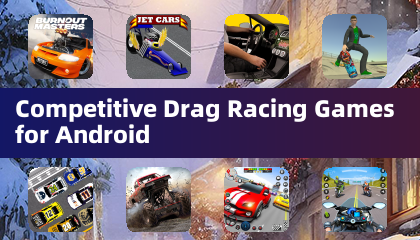 Competitive Drag Racing Games for Android