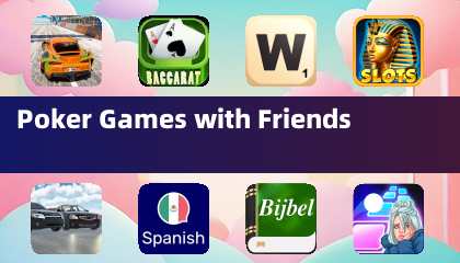 Poker Games with Friends