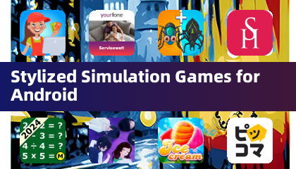 Stylized Simulation Games for Android