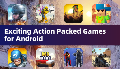 Exciting Action Packed Games for Android
