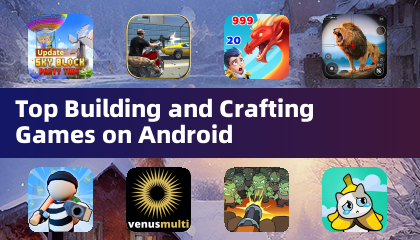 Top Building and Crafting Games on Android