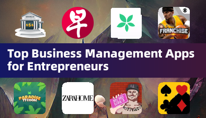 Top Business Management Apps for Entrepreneurs
