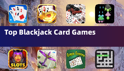Top Blackjack Card Games