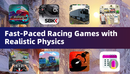 Fast-Paced Racing Games with Realistic Physics