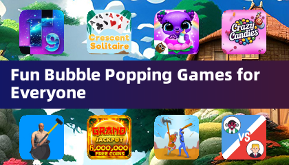Fun Bubble Popping Games for Everyone