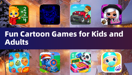 Fun Cartoon Games for Kids and Adults