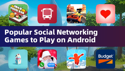 Popular Social Networking Games to Play on Android