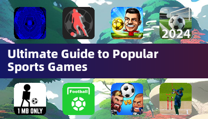 Ultimate Guide to Popular Sports Games